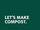 Slogan "Let's make compost" auf dunkelgrünem Hintergrund